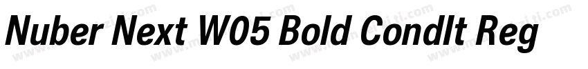 Nuber Next W05 Bold CondIt Regular字体转换
